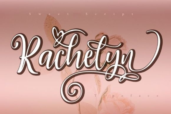 Discovering Rachelyn: An Elegant Script Font That Brings Heartfelt Charm to Every Design