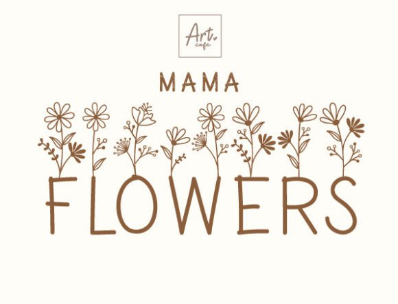 Embracing the Art of Lettering with Mama Flowers Font