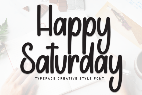 Happy Saturday Font: A Designerβs Secret Weapon