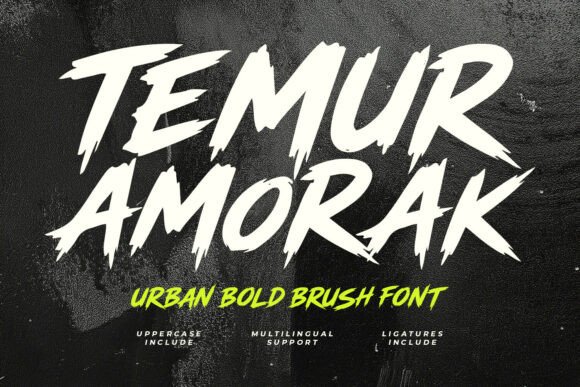Temur Amorak Urban Bold Brush Font: Raw Energy in Every Stroke