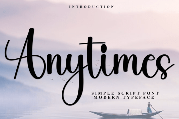 The Distinctive Appeal of Anytimes Font for Modern Creatives